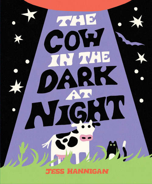 The Cow in the Dark at Night by Jess Hannigan, Jess Hannigan, 9780063437777