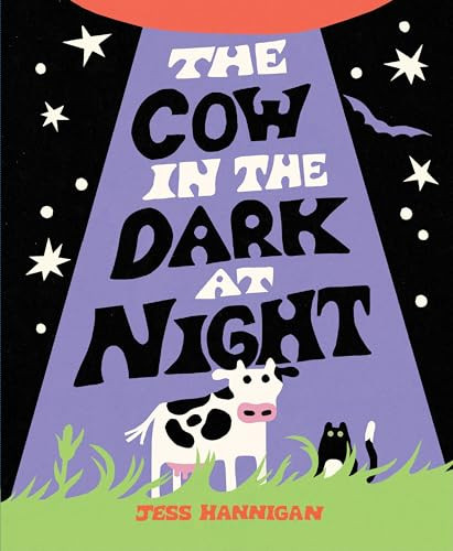 The Cow in the Dark at Night by Jess Hannigan, Jess Hannigan, 9780063437777