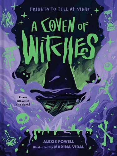 A Coven of Witches (Spellbinding Tales of Magic and Myth) by Alexis Powell, Marina Vidal, 9781423669784