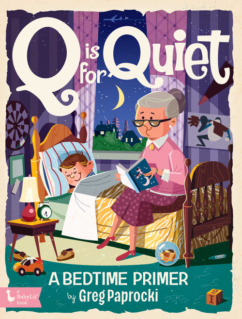 Q is for Quiet (A Bedtime Primer) by Greg  Paprocki, 9781423669913