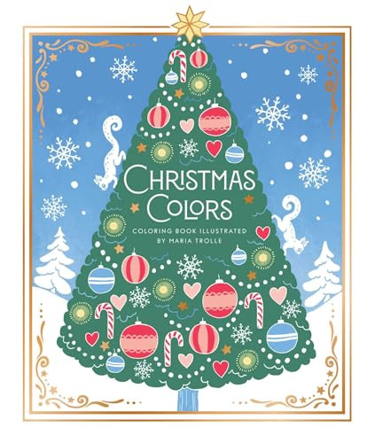 Christmas Colors (Hardcover adult coloring book featuring thick, high-quality paper) by Maria Trolle, 9781423669937