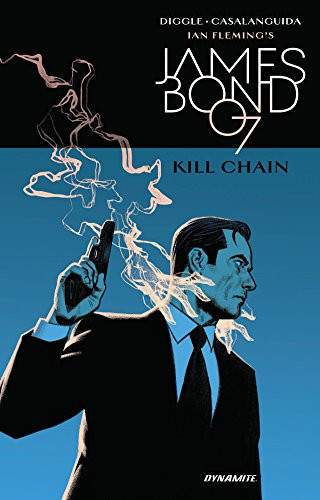 James Bond (Kill Chain) by Andy Diggle, Luca Casalanguida, 9781524105952