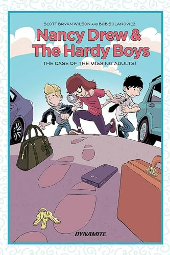 Nancy Drew and The Hardy Boys The Mystery of the Missing Adults by Scott Bryan Wilson, Bob Solanovicz, 9781524111786