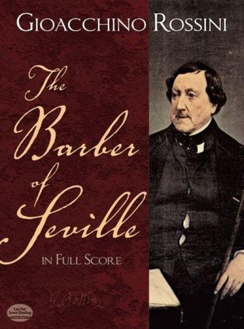 The Barber of Seville in Full Score by Gioacchino Rossini, 9780486260198