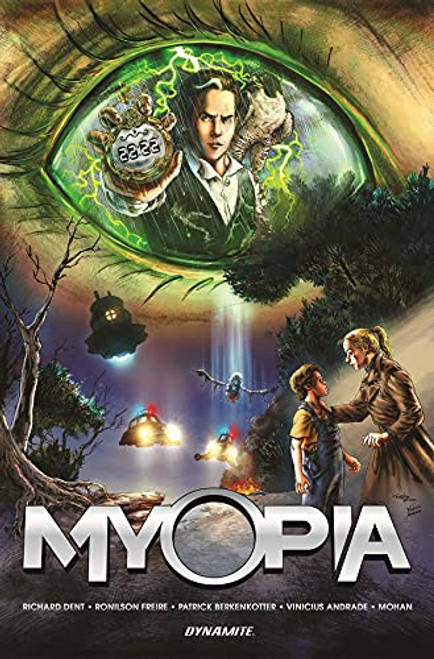 MYOPIA by Richard Dent, Patrick Berkenkotter, Ronilson Freire, 9781524119430