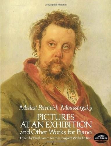 Pictures at an Exhibition and Other Works for Piano by Modest Petrovich Moussorgsky, 9780486265155