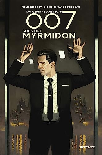 007 Book 1 Myrmidon by Phillip Kennedy Johnson, Alessio Petillo, Marco Finnegan, 9781524123208