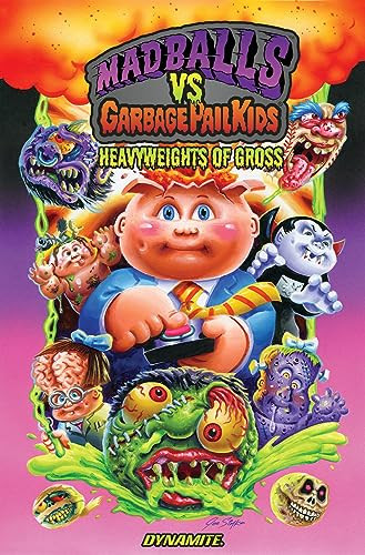 Madballs vs Garbage Pail Kids Heavyweights of Gross HC by Sholly Fisch, Jason Crosby, 9781524123673