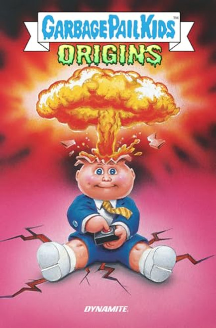 Garbage Pail Kids Origins by Adam  F. Goldberg, Jeff Zapata, 9781524123741