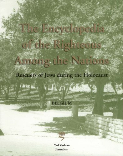 The Encyclopedia of the Righteous among the Nations (Belgium) by Israel Gutman, Dan Michman, 9789653083769