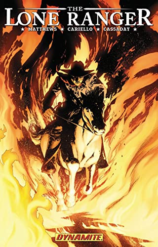 The Lone Ranger Volume 3 (Scorched Earth) - 9781606900413 by Brett Matthews, John Cassaday, 9781606900413