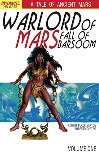 Warlord of Mars Fall of Barsoom Volume 1 by Robert Place Napton, Robert Castro, 9781606902684
