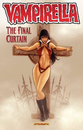Vampirella (2011) Vol. 6 (The Final Curtain) by Brandon Jerwa, Heubert Khan Michael, 9781606905210