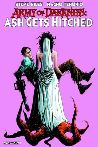 Army of Darkness Ash Gets Hitched by Steve Niles, George Kambadais, Nacho Tenorio, 9781606905975