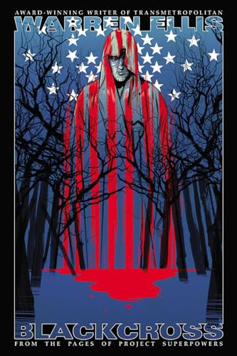 Project Superpowers Blackcross by Warren Ellis, Colton Worley, 9781606908495