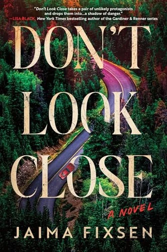 Don't Look Close (A Novel) by Jaima Fixsen, 9781728294933