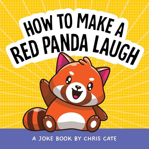How to Make a Red Panda Laugh (A Joke Book) by Chris Cate, 9798886082838