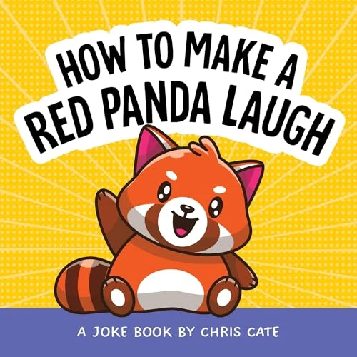 How to Make a Red Panda Laugh (A Joke Book) by Chris Cate, 9798886082838