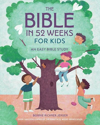 The Bible in 52 Weeks for Kids (An Easy Bible Study) by Bonnie Rickner Jensen, Agnieszka Żylińska-Rękas, 9798886088229