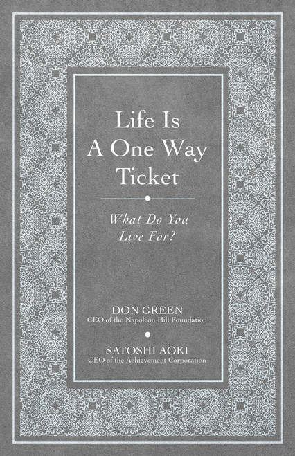 Life is a One-Way Ticket by Satoshi Aoki, Don Green, 9781640957503