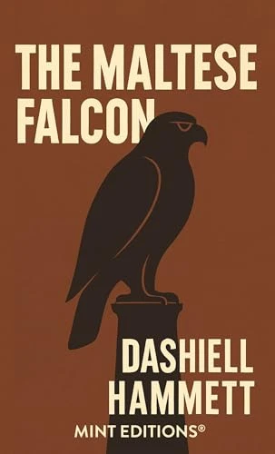 The Maltese Falcon - 9798888977026 by Dashiell Hammett, Mint Editions, 9798888977026