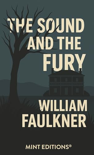 The Sound and the Fury - 9798888977149 by William Faulkner, Mint Editions