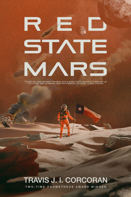 Red State Mars by Travis J. I. Corcoran, 9798991641555