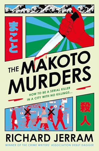 The Makoto Murders by Richard Jerram, 9781835417232