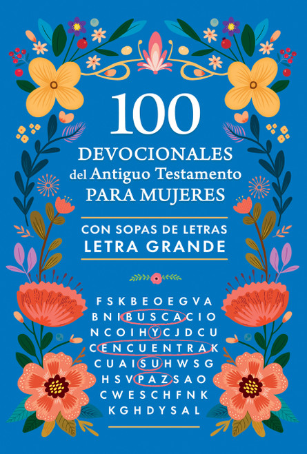 100 devocionales del Antiguo Testamento para mujeres con sopa de letras / 100 Devotionals from the Old Testament for Women with Word.. (Spanish Edition) by Origen, 9798890985064