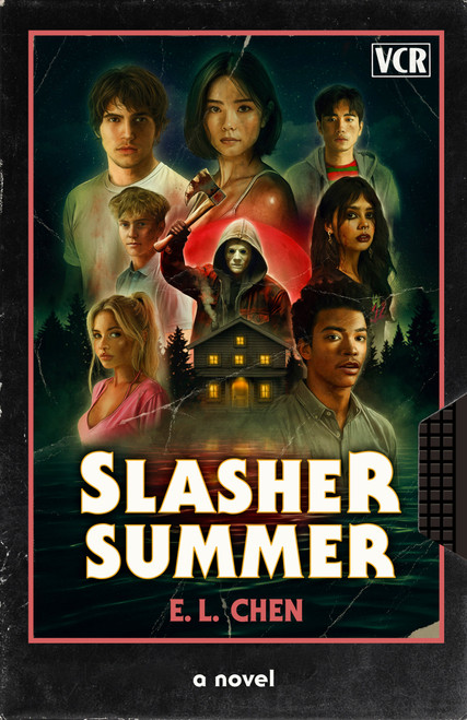 Slasher Summer (A Novel) by E. L. Chen, 9798217089628