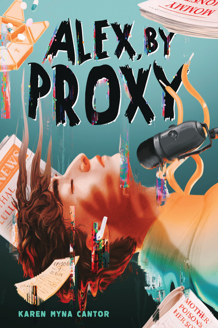 Alex, by Proxy by Karen Myna Cantor, 9780823461165