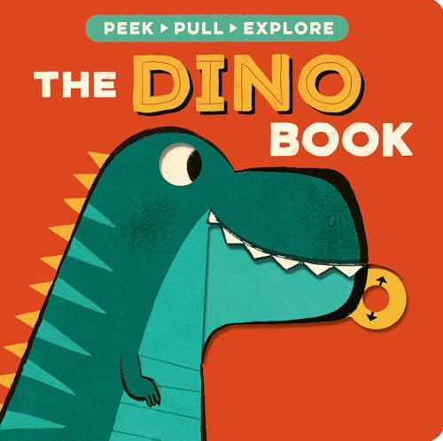 The Dino Book (Peek, Pull, Explore) by Becky Davies, Denis Angelov, 9781664352155