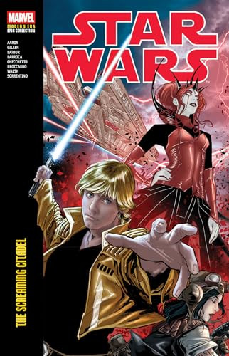 Star Wars Modern Era Epic Collection: The Screaming Citadel by Jason Aaron, Kieron Gillen, Salvador Larroca, Andrea Sorrentino, Marco Checchetto, 9781302968885