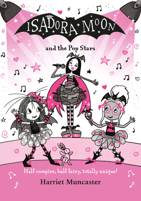 Isadora Moon and the Pop Stars (Half vampire, half fairy, totally unique!) by Harriet Muncaster, 9781382075169