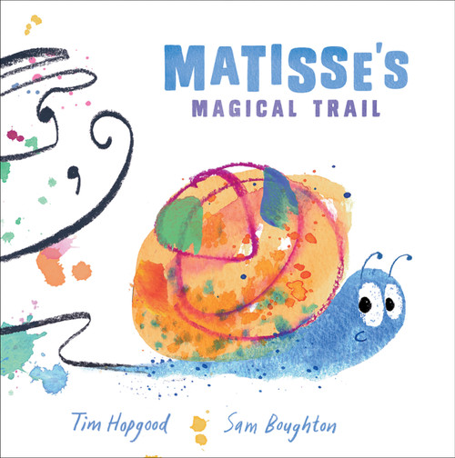 Matisse's Magical Trail by Sam Boughton, Tim Hopgood, 9781382075176