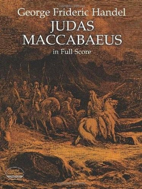 Judas Maccabaeus in Full Score by George Frideric Handel, 9780486296913