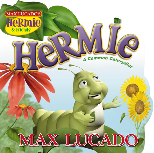 Hermie: A Common Caterpillar  Board Book by Max Lucado, 9781400301263