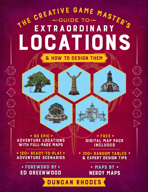 The Creative Game Master's Guide to Extraordinary Locations (& How to Design Them) by Duncan Rhodes, Arturo Gómez Martínez, 9781965636305