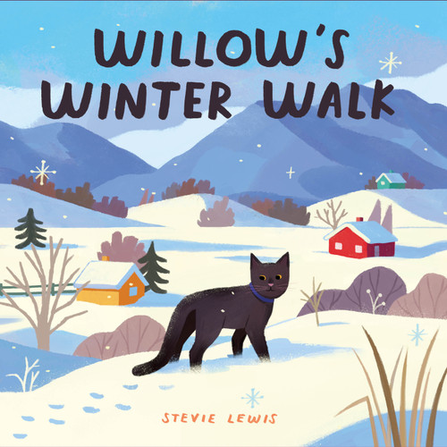 Willow's Winter Walk by Stevie Lewis, Stevie Lewis, 9781250353788