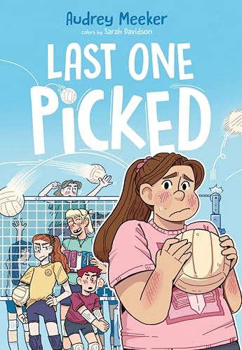Last One Picked - 9781250383945 by Audrey Meeker, Audrey Meeker, Sarah Davidson