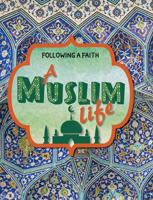 A Muslim Life by Cath Senker, 9781725303591