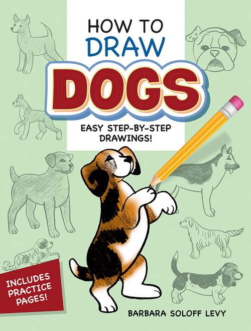 How to Draw Dogs (Easy Step-by-Step Drawings!) by Barbara Soloff Levy, 9780486472010
