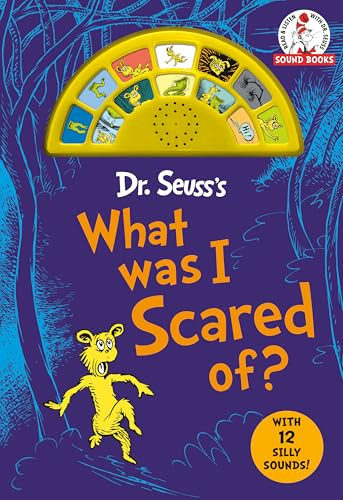 Dr. Seuss's What Was I Scared Of? with 12 Silly Sounds! (An Interactive Read and Listen Book) by Dr. Seuss, 9798217029877