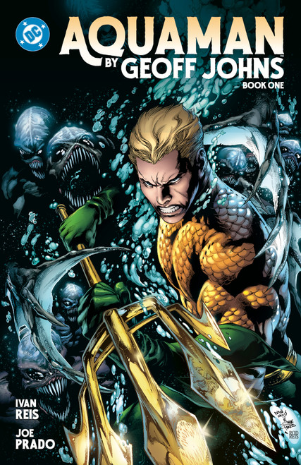 Aquaman by Geoff Johns Book One by Geoff Johns, Ivan Reis, 9781799508625