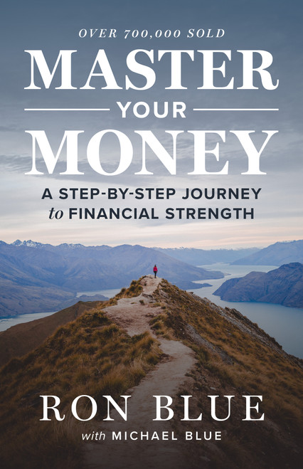 Master Your Money (A Step-by-Step Journey to Financial Strength) by Ron Blue, Michael Blue, 9780802440143