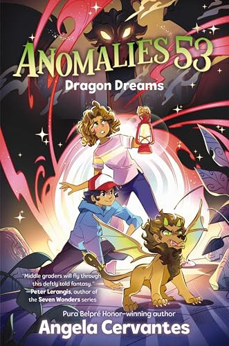 Anomalies 53 #2: Dragon Dreams by Angela Cervantes, 9780063245945