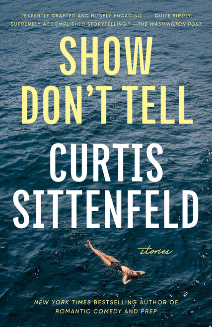 Show Don't Tell (Stories) - 9780593446751 by Curtis Sittenfeld, 9780593446751