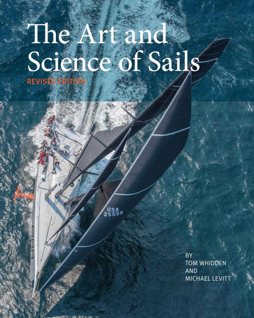 The Art and Science of Sails by Tom Whidden, Michael Levitt, 9780997392005