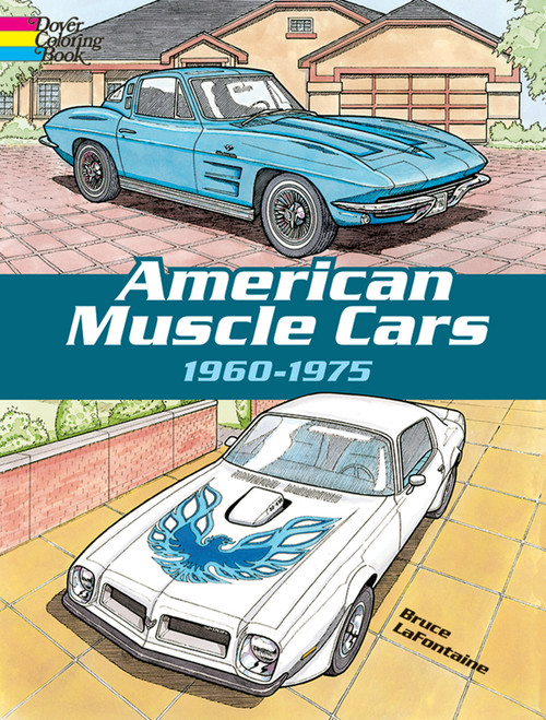 American Muscle Cars, 1960-1975 Coloring Book by Bruce LaFontaine, 9780486418636