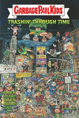 Garbage Pail Kids (Trashin Through Time) by Adam  F. Goldberg, Hans Rodionoff, 9781524124939